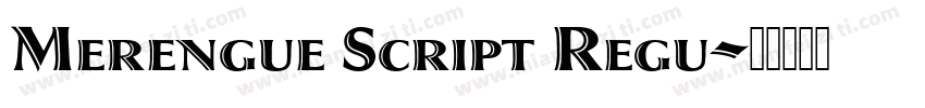 Merengue Script Regu字体转换